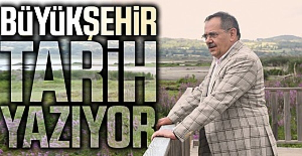 Büyükşehir tarih yazıyor