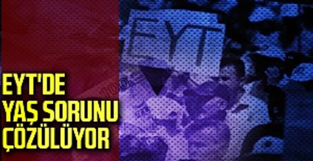 EYT'de Tek Sorun Yaştı Oda Çözülüyor