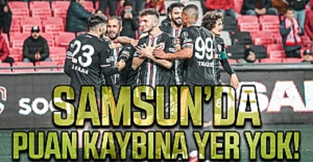 Samsun’da Puan Kaybına Yer Yok!