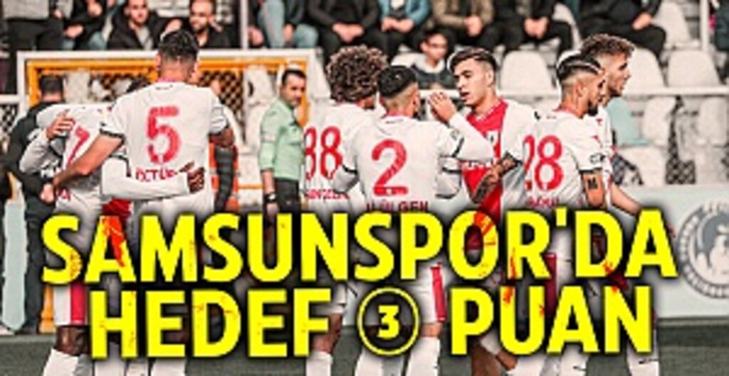 Samsunspor'da hedef 3 puan