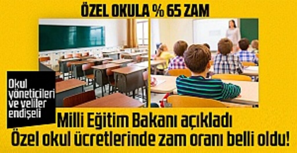 Milli Eğitim Bakanı açıkladı! Özel okul ücretlerinde zam oranı belli oldu