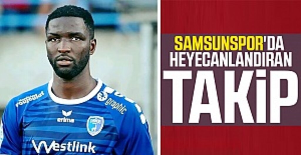 Samsunspor'da Heyecanlandıran Takip