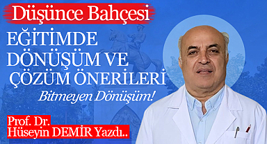 Eğitimde Dönüşüm ve Çözüm Önerileri 