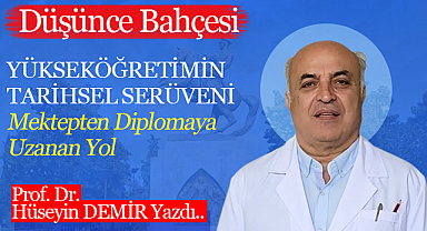 Yükseköğretimin Tarihsel Serüveni: Mektepten Diplomaya Uzanan Yol