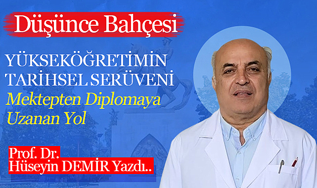 Yükseköğretimin Tarihsel Serüveni: Mektepten Diplomaya Uzanan Yol