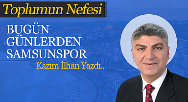 Bugün Günlerden Samsunspor
