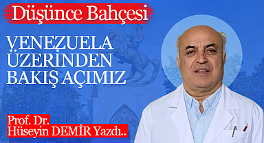 Venezuela Üzerinden Bakış Açımız