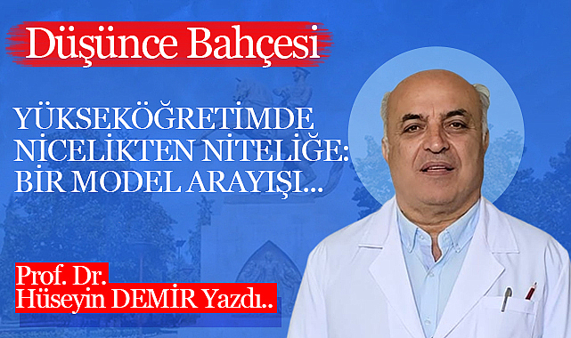 Yükseköğretimde Nicelikten Niteliğe: Bir Model Arayışı...