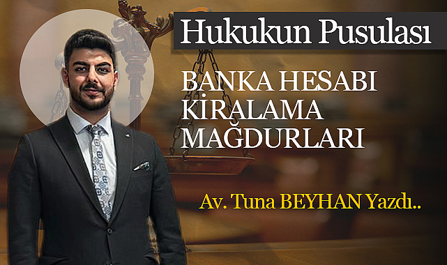 Banka Hesabı Kiralama Mağdurları