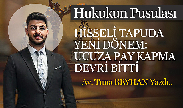 Hisseli Tapuda Yeni Dönem: Ucuza Pay Kapma Devri Bitti