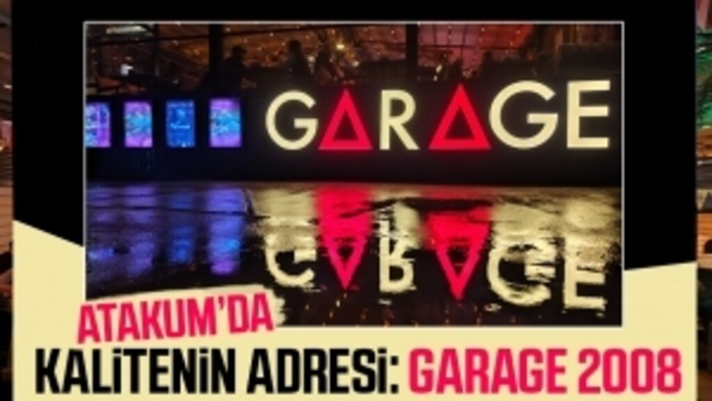 Atakum'da Kalitenin Adresi: Garage 2008